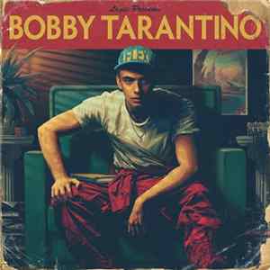Logic - Bobby Tarantino FLAC