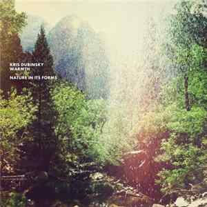Kris Dubinsky, Warmth - Nature In Its Forms FLAC