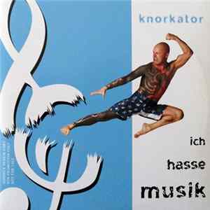 Knorkator - Ich Hasse Musik FLAC