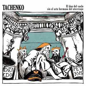 Tachenko - El Don Del Vuelo Sin El Arte Hermano Del Aterrizaje FLAC