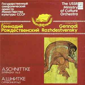 A. Schnittke - The USSR Ministry Of Culture Orchestra , Conductor Gennadi Rozhdestvensky - Symphony No. 3 FLAC