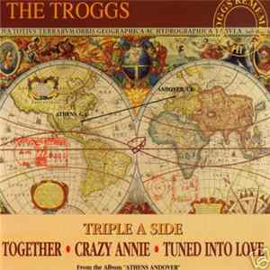 The Troggs - Together / Crazy Annie / Tuned Into Love FLAC