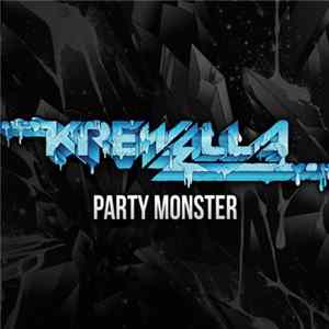 Krewella - Party Monster FLAC