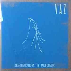 Vaz - Demonstrations In Micronesia FLAC