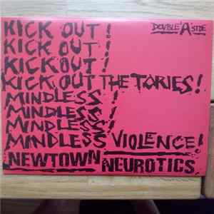 Newtown Neurotics - Kick Out The Tories! / Mindless Violence! FLAC