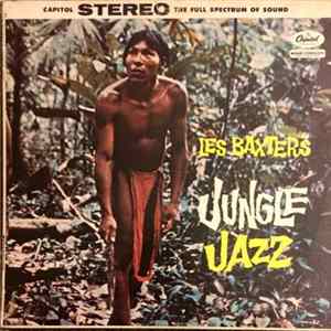 Les Baxter And His Orchestra - Les Baxter's Jungle Jazz FLAC