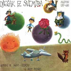 Antoine De Saint-Exupéry - Dječak Iz Svemira FLAC