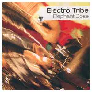 Electro Tribe - Elephant Dose FLAC