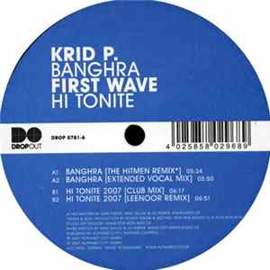 Krid P. / First Wave - Banghra / Hi Tonite 2007 FLAC