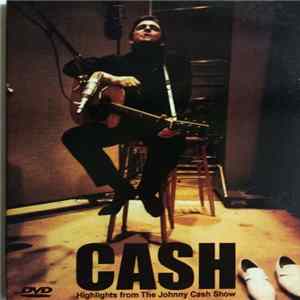 Cash - Highlights From The Johnny Cash Show FLAC