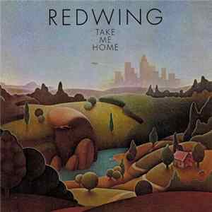 Redwing - Take Me Home FLAC