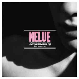 Nelue feat. Russian Red - Deconstructed EP FLAC