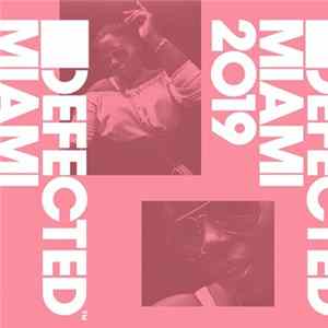 Various - Defected Miami 2019 FLAC