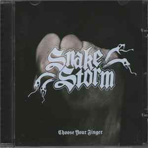 Snakestorm - Choose Your Finger FLAC
