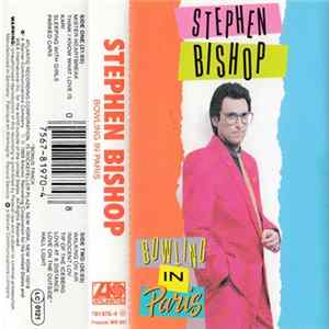 Stephen Bishop - Bowling In Paris FLAC