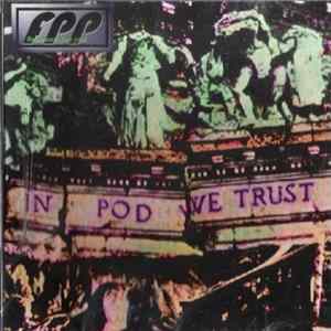 Fluorescent Pea Pod - In Pod We Trust FLAC