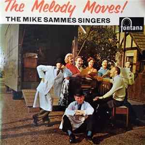 Mike Sammes Singers - The Melody Moves! FLAC