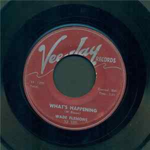 Wade Flemons - What's Happening / Good Night, It's Time To Go FLAC