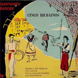 Cinco Bilbainos - Bilbao Y Sus Pueblos FLAC