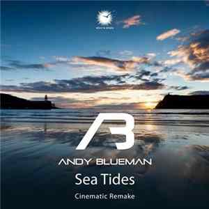 Andy Blueman - Sea Tides (Cinematic Remake) FLAC
