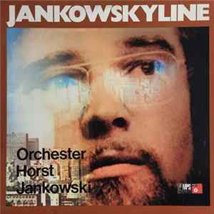 Orchester Horst Jankowski - Jankowskyline FLAC