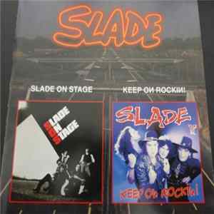 Slade / Slade II - Slade On Stage / Keep On Rockin! FLAC