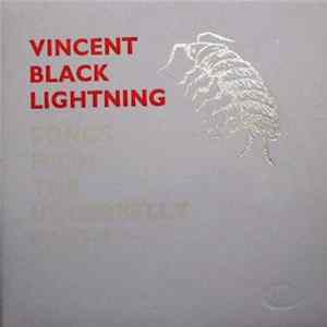 Vincent Black Lightning - Songs From The Underbelly - Part 1 FLAC