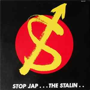 The Stalin - Stop Jap FLAC