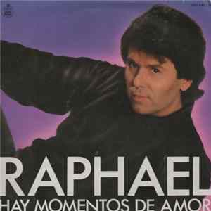 Raphael - Hay Momentos De Amor FLAC