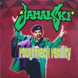 Jamalski - Roughneck Reality FLAC