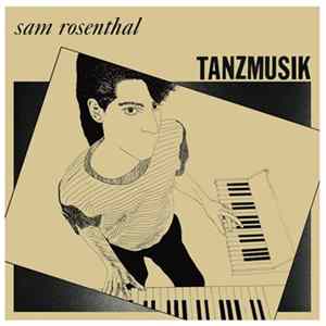Sam Rosenthal - Tanzmusik FLAC