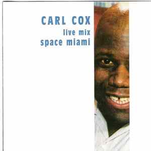 Carl Cox - Live Mix Space Miami FLAC