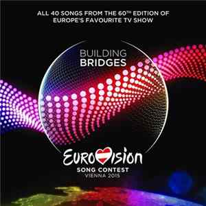 Various - Eurovision Song Contest Vienna 2015 FLAC