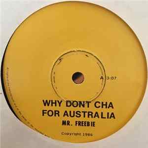Mr. Freebie - Why Don't Cha For Australia FLAC