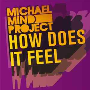 Michael Mind Project - How Does It Feel FLAC