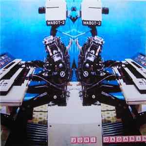 Juri Gagarin - Wabot-2 FLAC