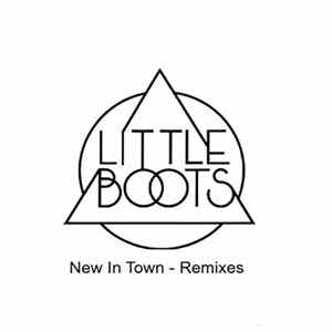 Little Boots - New In Town - Remixes FLAC