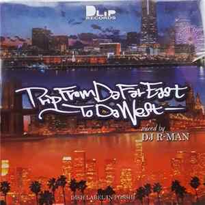 DJ R-Man - From Da Far East to Da West FLAC
