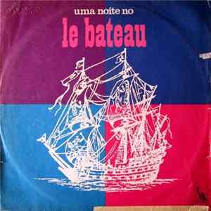 Various - Uma Noite No Le Bateau FLAC