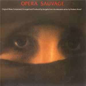 Vangelis - Opera Sauvage FLAC