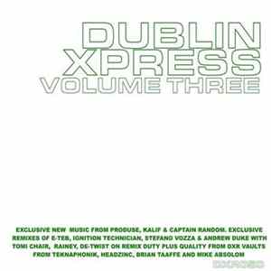 Various - Dublin Xpress Volume Three FLAC