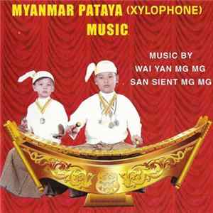 Wai Yan Mg Mg, San Sient Mg Mg - Myanmar Pataya (Xylophone) Music FLAC