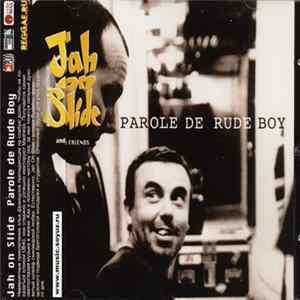 Jah On Slide And Friends - Parole De Rude Boy FLAC