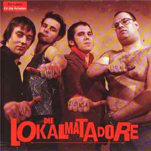 Die Lokalmatadore - Ein Leben Für Die Ärmsten FLAC