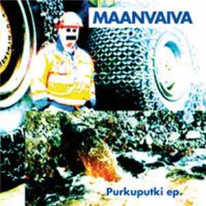 Maanvaiva - Purkuputki EP FLAC