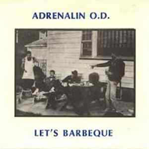 Adrenalin O.D. - Let's Barbeque FLAC