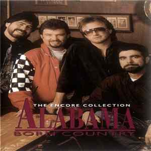 Alabama - Born Country The Encore Collection FLAC