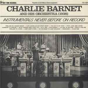 Charlie Barnet And His Orchestra - [1938] - Instrumentals Never Before On Record FLAC
