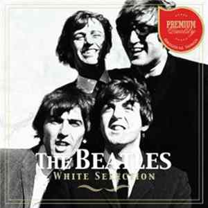 The Beatles - White Selection FLAC