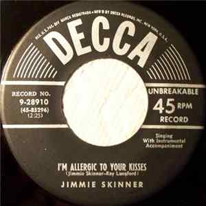 Jimmie Skinner - I'm Allergic To Your Kisses FLAC